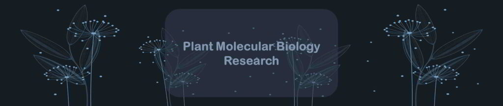 plant molecular biology research positions